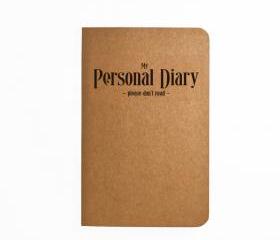 My Personal Diary - Please don't read - Handmade Notebook